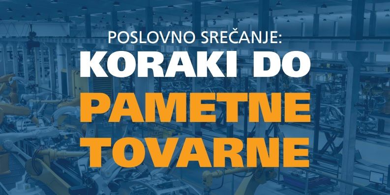 Poslovno srečanje: Koraki do pametne tovarne
