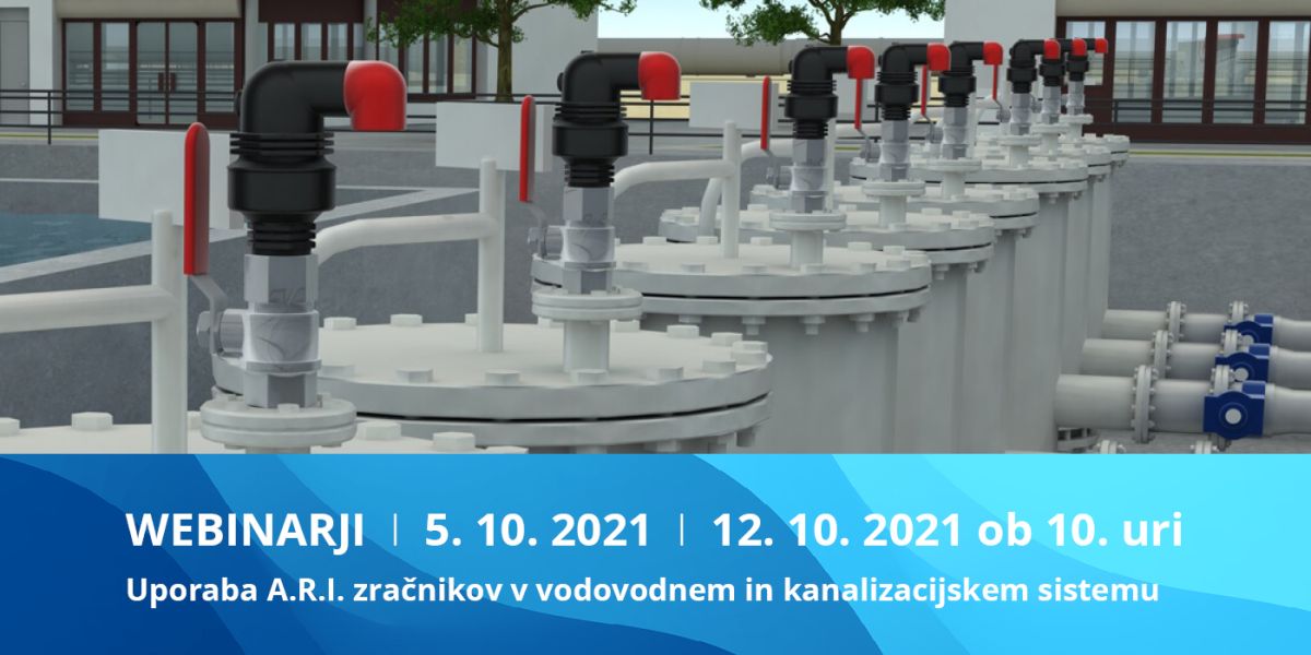 Jesenski webinarji 2021: Uporaba in način delovanja zračnikov A.R.I. v vodovodnem in kanalizacijskem sistemu