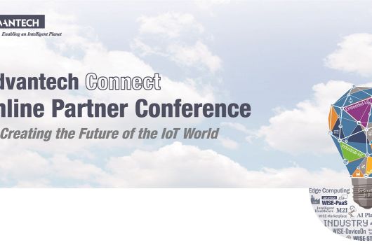 Pridružite se mednarodni spletni konferenci Advantech Connect, 24. februar  - 6. maj 2021